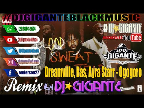 Dreamville, Bas, Ayra Starr - Ogogoro ♫ Remix Versão  By Charme Com DJ⭐GIGANTE Black Music