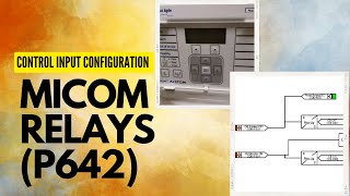 Configuration of Control Input in Micom Relays using S1 studio