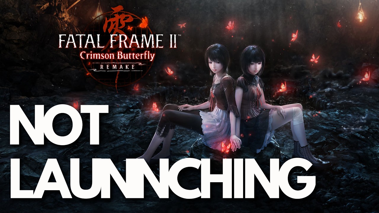 Fatal Frame II Crimson Butterfly REMAKE Not Launching/Crashing/Not Loading/Black Screen Steam PC FIX