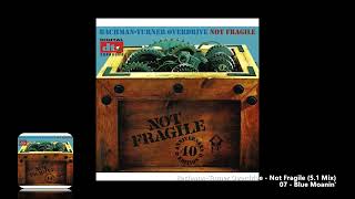 Bachman-Turner Overdrive - 07 - Blue Moanin' (5.1 Mix)