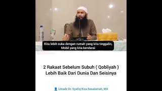 Download lagu 2 Rakaat Sebelum Subuh Lebih baik Dari Dunia Dan Seisinya • Ustadz Syafiq Riza Basalamah mp3