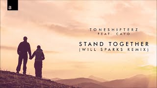 Toneshifterz feat. CAYO - Stand Together (Will Sparks Remix)