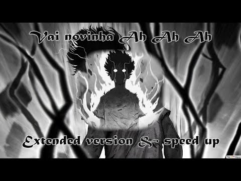 Vai novinha Ah Ah Ah [EXTENDED VERSION] (SPEED UP) | tiktok viral song