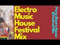 Electro Music House Festival Mix Party Electro House Festival Mix