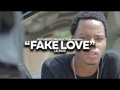 Lil Raiz - Fake Love (Official Music Video) Shot By @FuturisticProduction