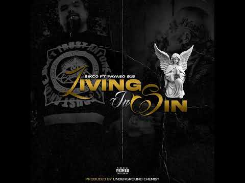 siKC One | Living in Sin ft. Payaso 915 from Chuco town Texas