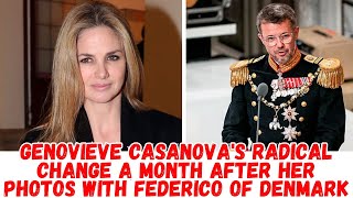Genovieve Casanova's radical change a month after her photos with Federico of Denmark