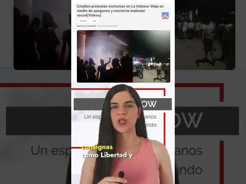 Estallan protestas nocturnas en La Habana Vieja