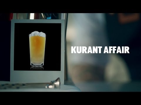 KURANT AFFAIR DRINK RECIPE - HOW TO MIX