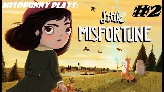 Little Misfortune Ep 2 - PARTYYYY