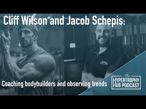 Cliff Wilson and Jacob Schepis on coaching bodybuilders | #170