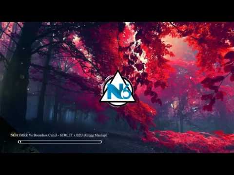 NGHTMRE Vs Boombox Cartel - STREET x B2U (Gregg Mashup)