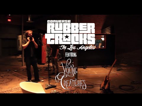 Young Creatures - Live at Converse Rubber Tracks in Los Angeles