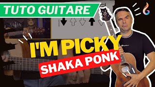 I&#39;m Picky de Shaka Ponk  [TUTO GUITARE FACILE]