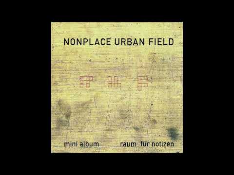 Nonplace Urban Field – Raum Für Notizen