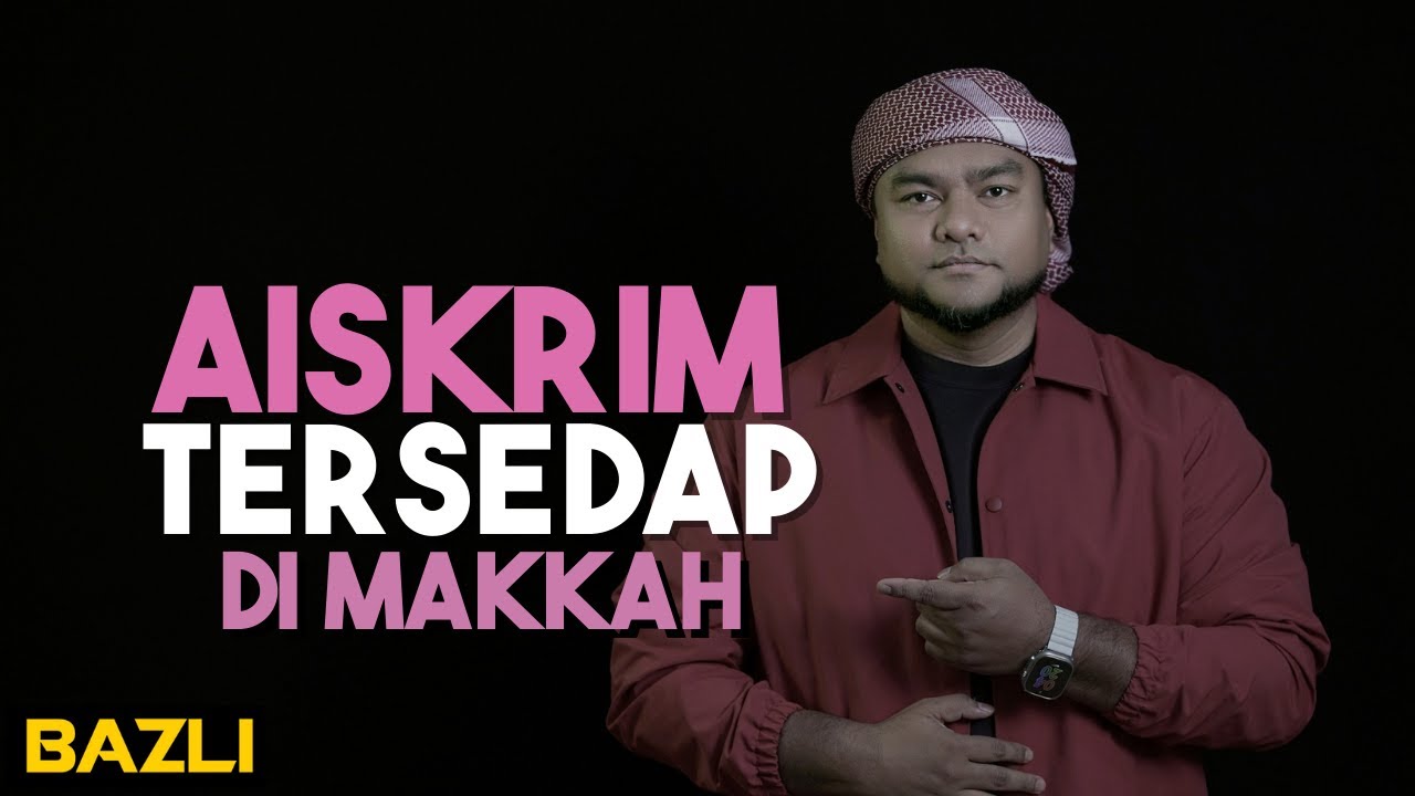 Aiskrim Tersedap Di Makkah