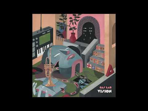 Gas Lab - Vision [Full Album]
