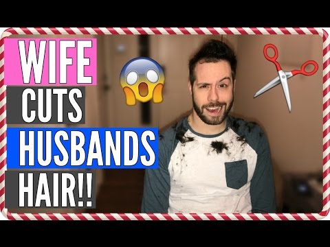 WIFE CUTS HUSBANDS HAIR!! ... Not a Professional!! Video