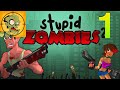Stupid Zombies 2 Full Gameplay Walkthrough 1
