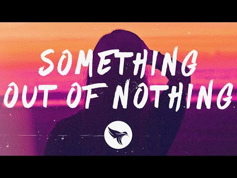 GhostDragon & Kwesi - Something Out Of Nothing (Lyrics) [Remixes]