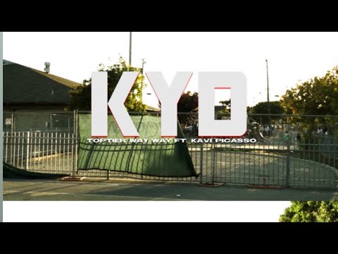 Toptier Way Way Ft. Kavi Picasso-  KYD (Official Music Video) Dir.Mky Visuals 