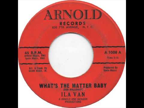 Ila Vann - What's The Matter Baby