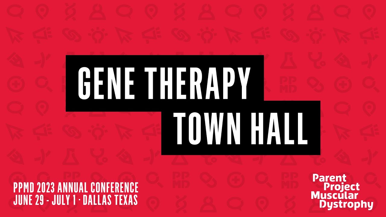 Gene Therapy Town Hall - PPMD 2023 Annual Conference