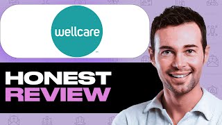WellCare Health Insurance Honest Review - Watch Before Using