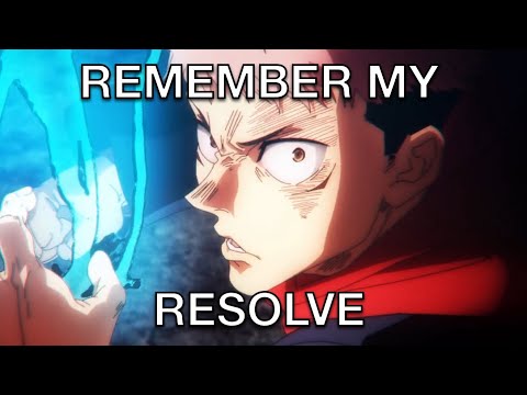 Jujutsu Kaisen AMV - Remember My Resolve