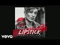Isac Elliot - Lipstick (Pseudo Video) ft. Tyga 