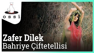 Zafer Dilek / Bahriye Çiftetellisi
