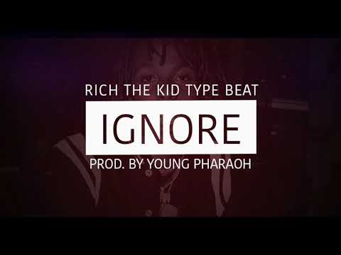 Rich The Kid x Yung Bans Type Beat 2018 - Ignore | Melodic Trap Beat (Prod by.Young Pharaoh)