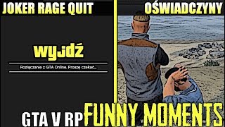 GTA V RP[JOKER RAGE QUIT/OŚWIADCZYNY/CK/BAN ZA WYZYWANIE LSPD/AGRESYWNA PUMA] [FM]