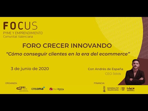 Foro Crecer Innovando Creama - Sesin 1. Cmo conseguir clientes en la era del ecommerce[;;;][;;;]