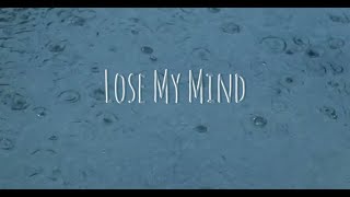 Lose My Mind - Dean Lewis (Lyric Video)
