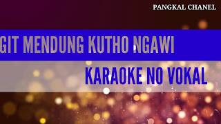 Download lagu LANGIT MENDUNG KUTHO NGAWI KARAOKE NO VOKAL mp3 Download lagu LANGIT MENDUNG KUTHO NGAWI KARAOKE NO VOKAL mp3