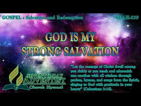 God Is My Strong Salvation - Hymn No. 339 | SDA Hymnal | Instrumental | Lyrics