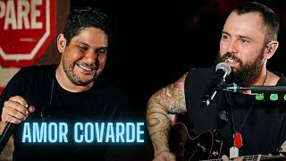 AMOR COVARDE - JORGE E MATEUS