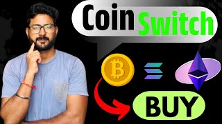 How to Buy and Sell Tokens on CoinSwitch
