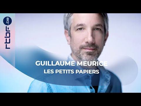 GUILLAUME MEURICE - The Little Papers - Episode 9