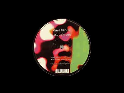 Dave Barker - Last Train Out