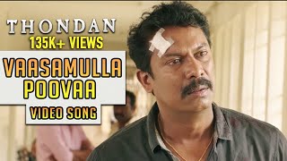 Vaasamulla Poovaa (Video Song) - Thondan  Vikranth