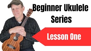 Beginner Ukulele Lesson 1 - The Ukulele Basics