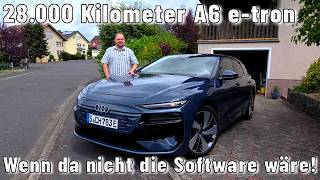 28.000 Kilometer A6 e-tron: Wenn da nicht die Software wäre! #E-Xpert