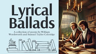 Lyrical Ballads by William Wordsworth and Samuel Taylor Coleridge