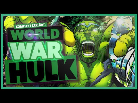 Everything about WORLD WAR HULK - fully explained!!