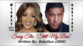 Babyface ft. Mickey Guyton "Still My Boo" (2004) -  Custom Audiovisual w Lyrics 720P