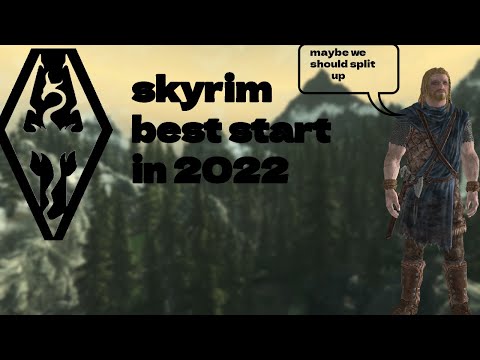 Skyrim best start you can get 2022