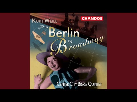 Suite from The Threepenny Opera: Overture (Arr. for Brass Quintet)