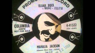 Mahalia Jackson - Elijah Rock (Columbia)